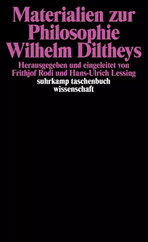 Materialien zur Philosophie Wilhelm Diltheys