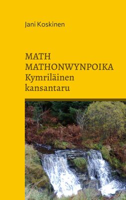 Math Mathonwynpoika - kymriläinen kansantaru