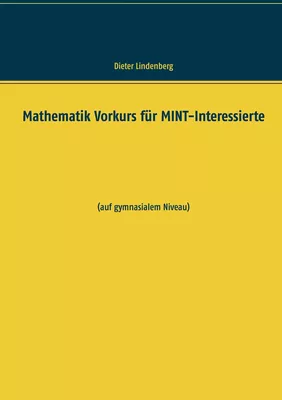 Mathematik Vorkurs für MINT-Interessierte