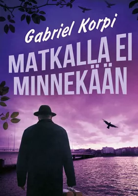 Matkalla ei minnekään