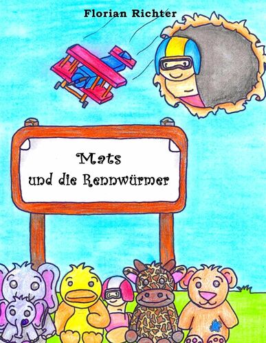 Mats und die Rennwürmer