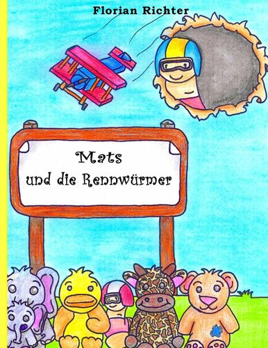 Mats und die Rennwürmer