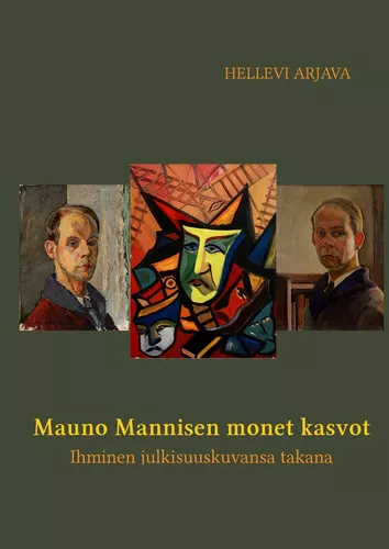 Mauno Mannisen monet kasvot