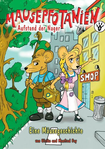Mausepfotanien. Aufstand der Nager
