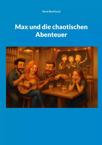 Max und die chaotischen Abenteuer