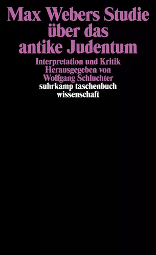 Max Webers Studie über das antike Judentum