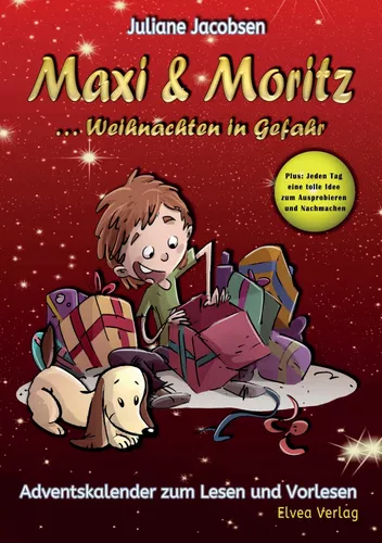 Maxi & Moritz ... Weihnachten in Gefahr