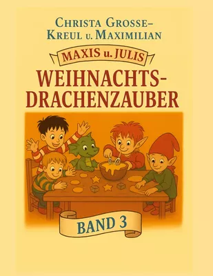 Maxis und Julis Weihnachts-Drachenzauber