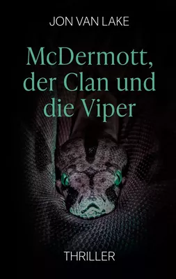 McDermott, der Clan und die Viper