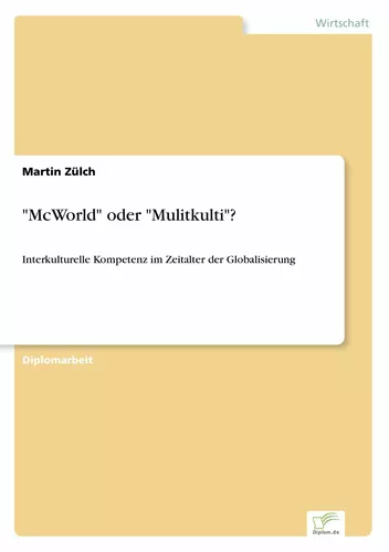 "McWorld" oder "Mulitkulti"?