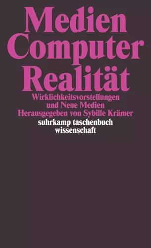 Medien – Computer – Realität