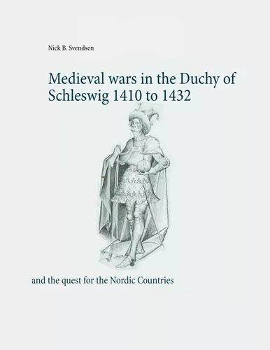 Medieval wars in the Duchy of Schleswig 1410 to 1432
