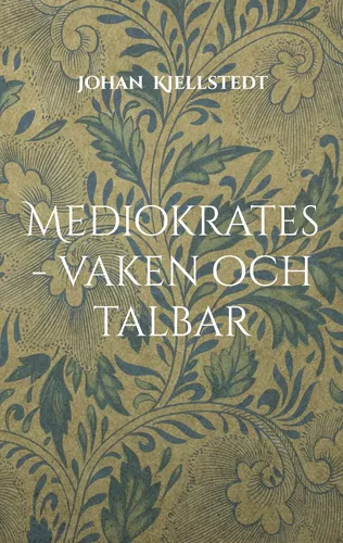 Mediokrates - vaken och talbar
