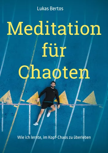 Meditation für Chaoten