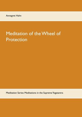 Meditation of the Wheel of Protection