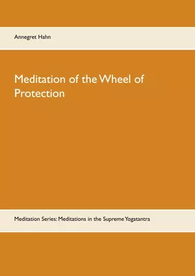 Meditation of the Wheel of Protection