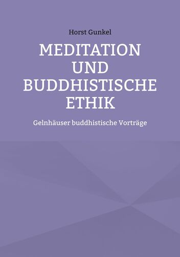 Meditation und buddhistische Ethik