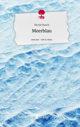 Meerblau. Life is a Story - story.one