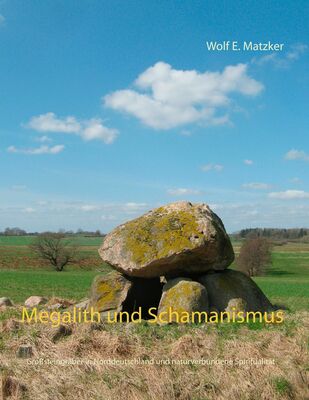 Megalith und Schamanismus