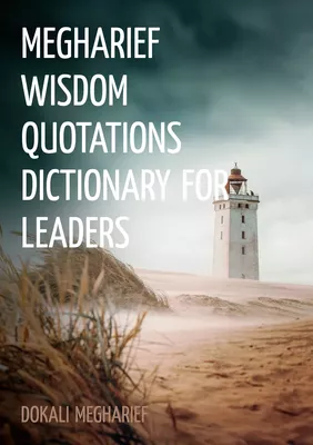 Megharief Wisdom Quotations Dictionary for Leaders