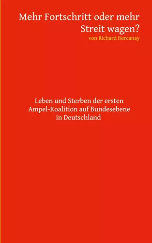 Mehr Fortschritt oder mehr Streit wagen?