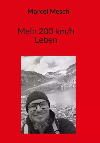 Mein 200 km/h Leben