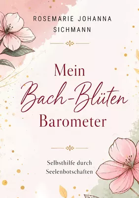 Mein Bach-Blüten Barometer