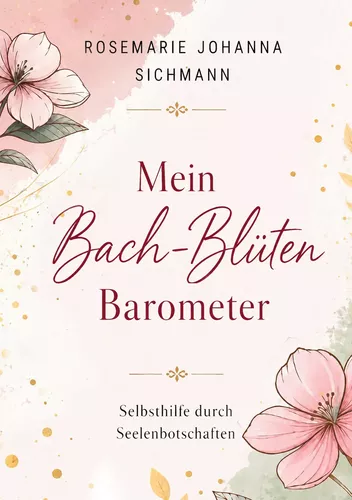 Mein Bach-Blüten Barometer