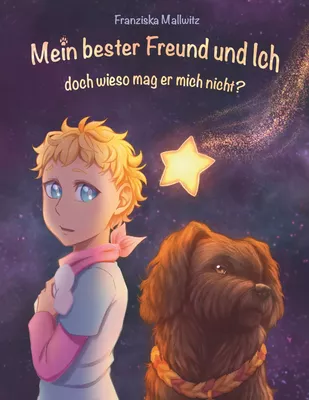 Mein bester Freund und Ich, doch wieso mag er mich nicht?