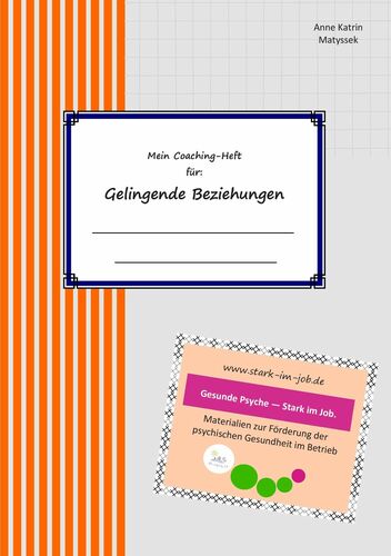 Mein Coaching-Heft für gelingende Beziehungen