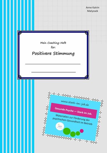 Mein Coaching-Heft für positivere Stimmung