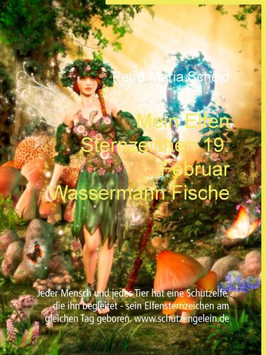Mein Elfen Sternzeichen 19. Februar Wassermann Fische