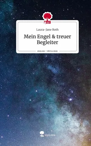 Mein Engel & treuer Begleiter. Life is a Story - story.one