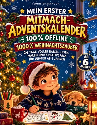 Mein erster Mitmach-Adventskalender - 100% Offline 1000% Weihnachtszauber