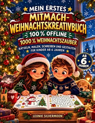 Mein erstes Mitmach-Weihnachtskreativbuch -100% Offline 1000% Weihnachtszauber