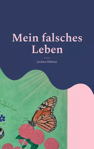 Mein falsches Leben