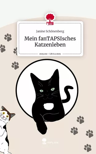 Mein fanTAPSIsches Katzenleben. Life is a Story - story.one