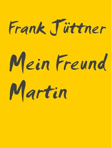 Mein Freund Martin