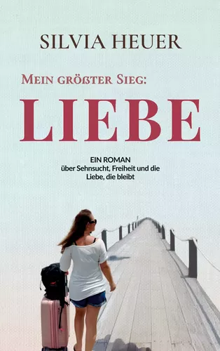 Mein größter Sieg: Liebe