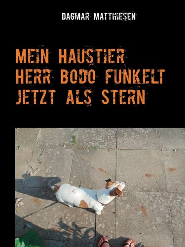 Mein Haustier Herr Bodo funkelt jetzt als Stern