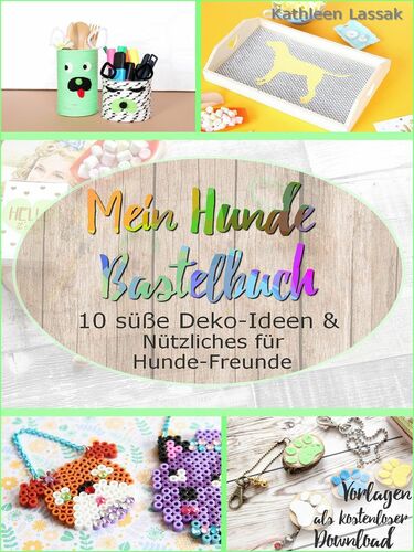 Mein Hunde-Bastelbuch