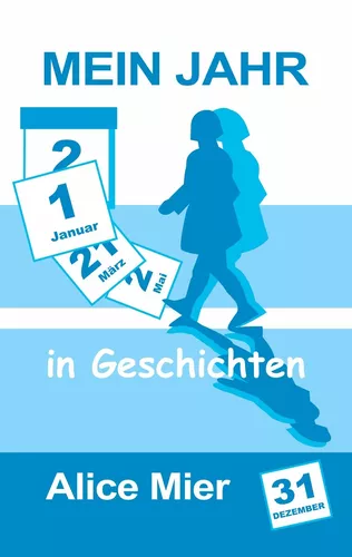 Mein Jahr in Geschichten