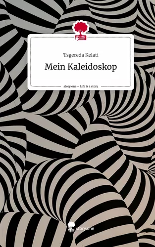 Mein Kaleidoskop. Life is a Story - story.one
