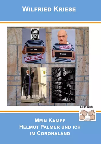 Mein Kampf - Helmut Palmer und ich im Coronaland