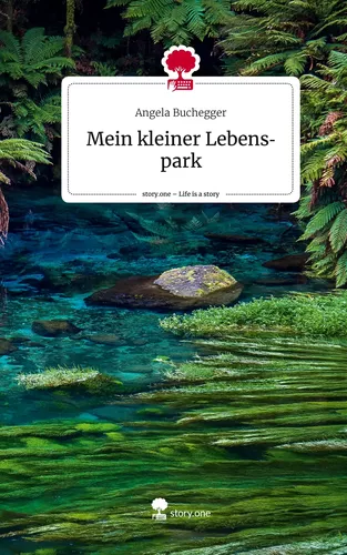 Mein kleiner Lebenspark. Life is a Story - story.one