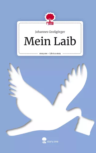 Mein Laib. Life is a Story - story.one