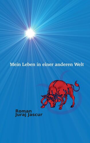 Mein Leben in einer anderen Welt