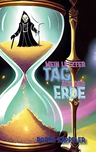 Mein letzter Tag auf der Erde