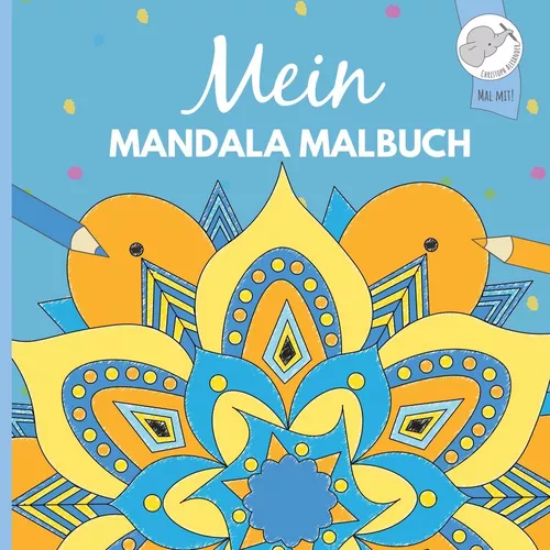 Mein Mandala Malbuch