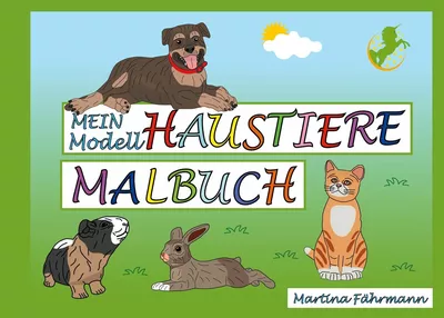 Mein Modell-Haustiere Malbuch